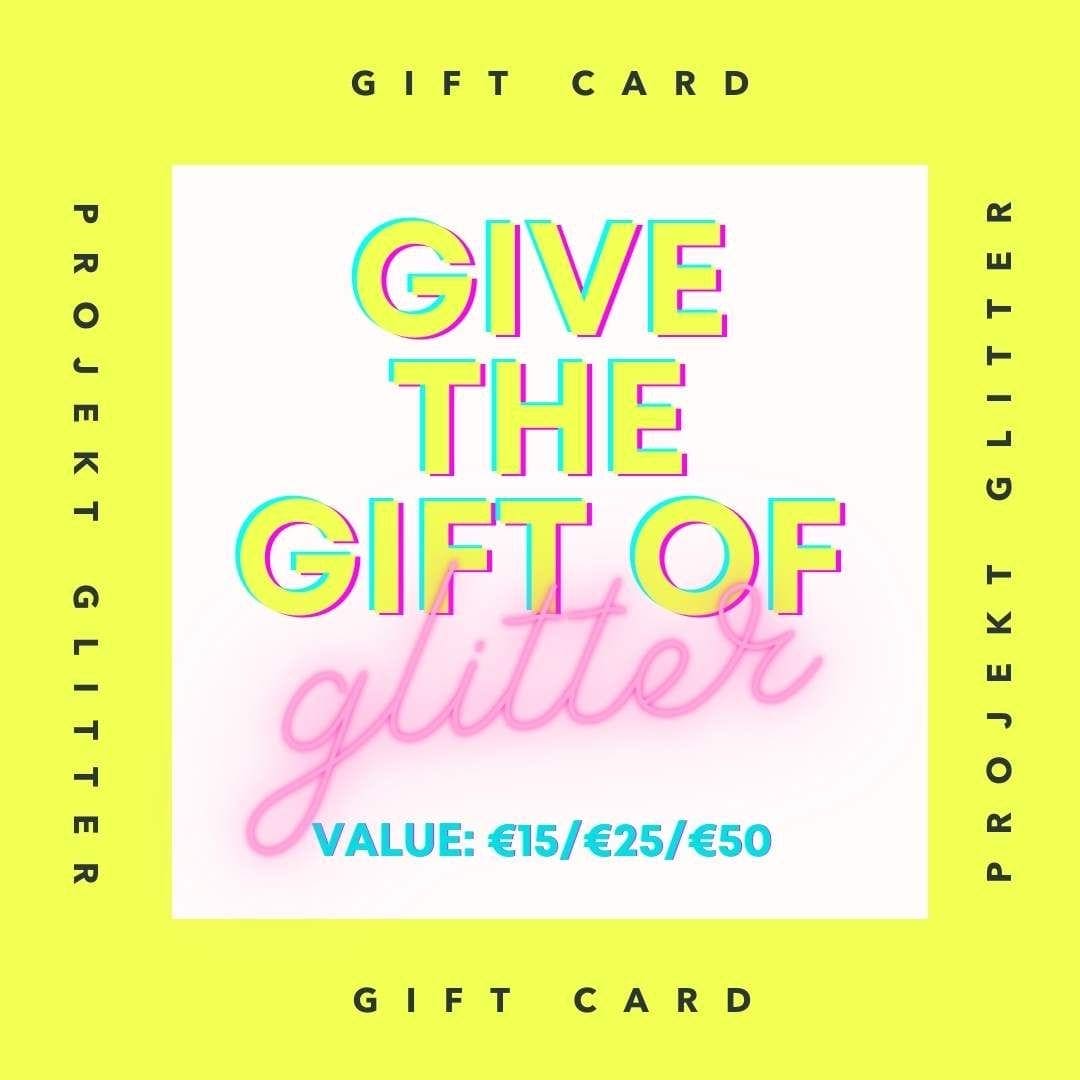 Projekt Glitter Gift Card - Projekt Glitter